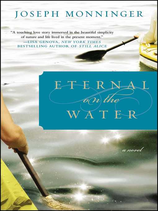 Title details for Eternal on the Water by Joseph Monninger - Wait list